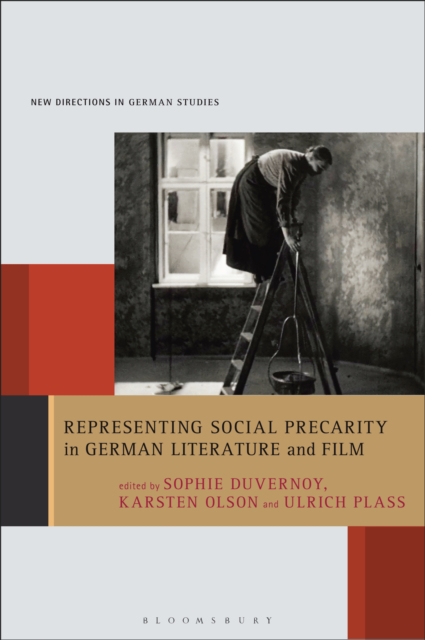 Representing Social Precarity in German Literature and Film, PDF eBook