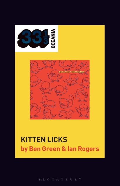 Screamfeeder's Kitten Licks, Hardback Book