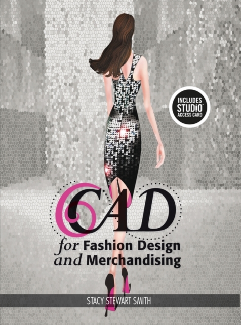 CAD for Fashion Design and Merchandising : Bundle Book + Studio Access Card, Multiple-component retail product Book