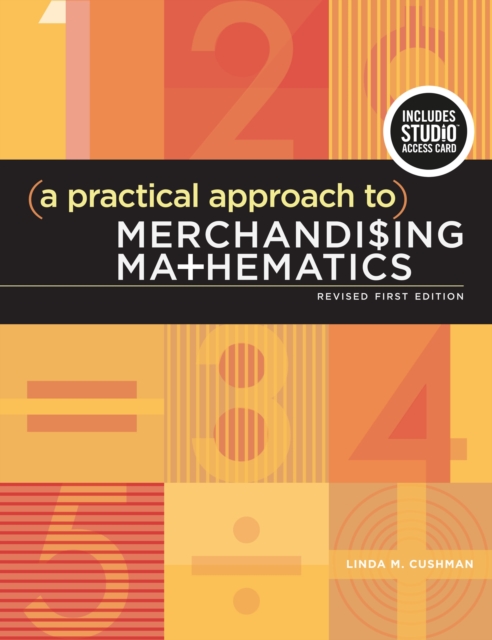 A Practical Approach to Merchandising Mathematics Revised First Edition : Bundle Book + Studio Access Card, Multiple-component retail product Book