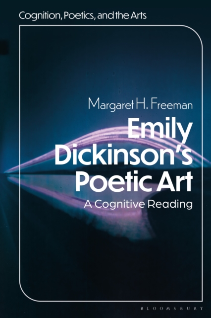 Emily Dickinson's Poetic Art : A Cognitive Reading, Hardback Book