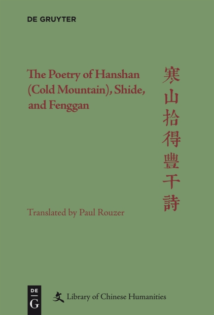 The Poetry of Hanshan (Cold Mountain), Shide, and Fenggan, PDF eBook