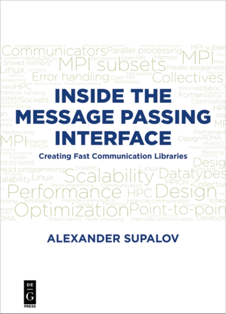 Inside the Message Passing Interface : Creating Fast Communication Libraries, EPUB eBook