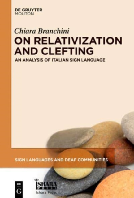 On Relativization and Clefting : An Analysis of Italian Sign Language, Hardback Book