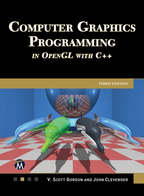 Computer Graphics Programming in OpenGL with C++, Third Edition, PDF eBook