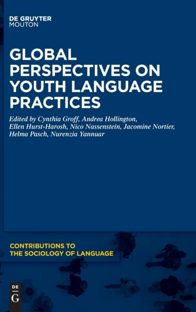 Global Perspectives on Youth Language Practices, Hardback Book