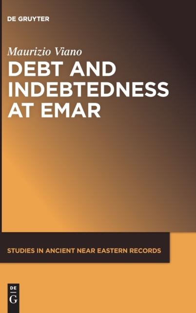 Debt and Indebtedness at Emar, Hardback Book