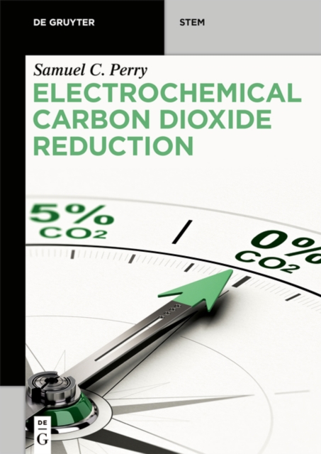Electrochemical Carbon Dioxide Reduction, PDF eBook