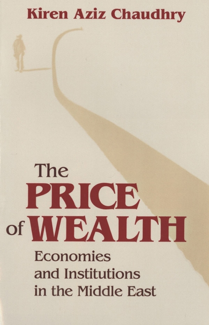 Price of Wealth : Economies and Institutions in the Middle East, EPUB eBook