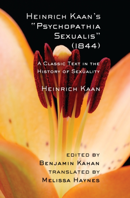 Heinrich Kaan's "Psychopathia Sexualis" (1844) : A Classic Text in the History of Sexuality, PDF eBook