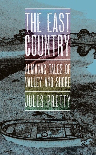 The East Country : Almanac Tales of Valley and Shore, EPUB eBook
