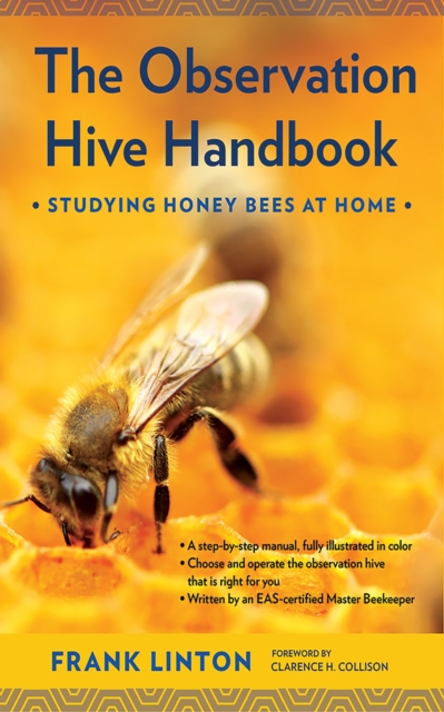 Observation Hive Handbook : Studying Honey Bees at Home, EPUB eBook