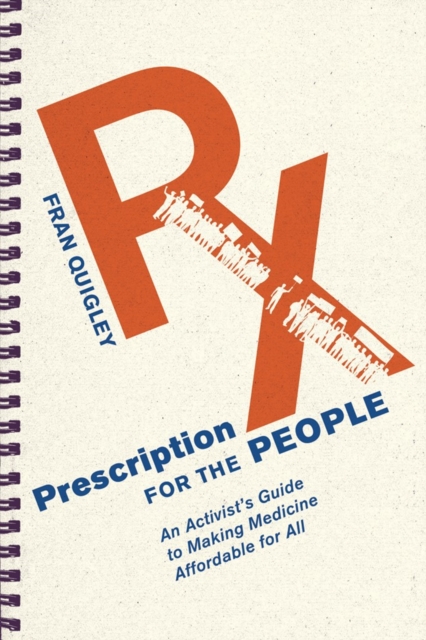 Prescription for the People : An Activist's Guide to Making Medicine Affordable for All, EPUB eBook