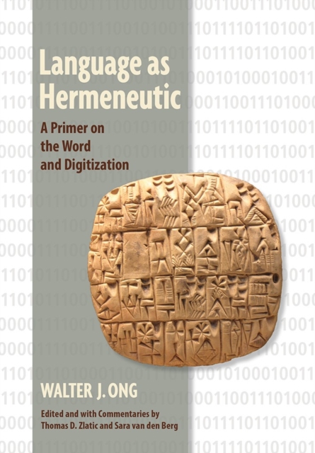 Language as Hermeneutic : A Primer on the Word and Digitization, PDF eBook