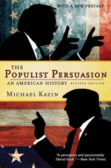 The Populist Persuasion : An American History, PDF eBook