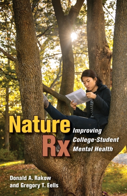 Nature Rx : Improving College-Student Mental Health, Paperback / softback Book