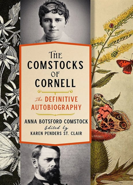 The Comstocks of Cornell-The Definitive Autobiography, EPUB eBook