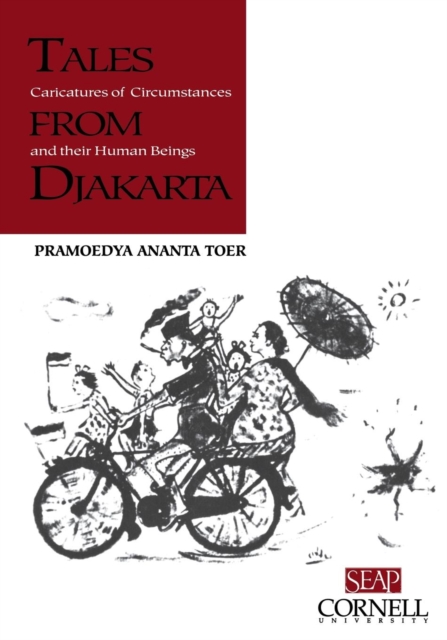 Tales from Djakarta : Caricatures of Circumstances and their Human Beings, PDF eBook
