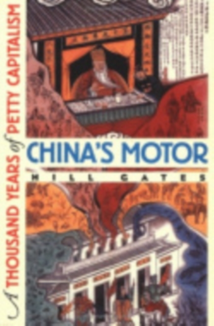 China's Motor : A Thousand Years of Petty Capitalism, PDF eBook
