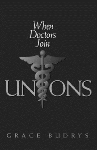 When Doctors Join Unions, PDF eBook