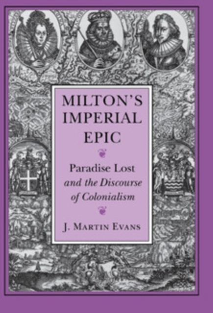 Milton's Imperial Epic : Paradise Lost and the Discourse of Colonialism, PDF eBook