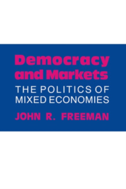 Democracy and Markets : The Politics of Mixed Economies, PDF eBook