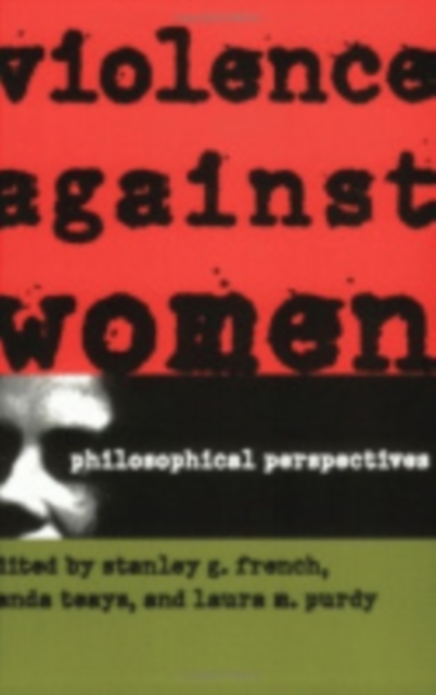 Violence against Women : Philosophical Perspectives, PDF eBook