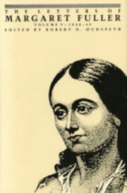 The Letters of Margaret Fuller : 1848-1849, PDF eBook