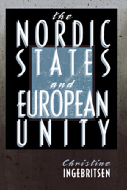 The Nordic States and European Unity, PDF eBook