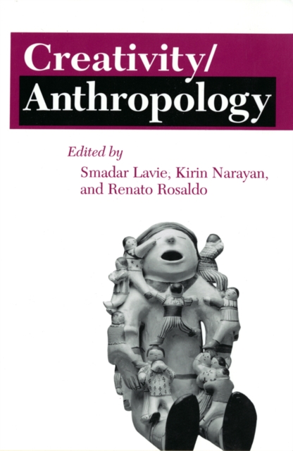 Creativity/Anthropology, Paperback / softback Book