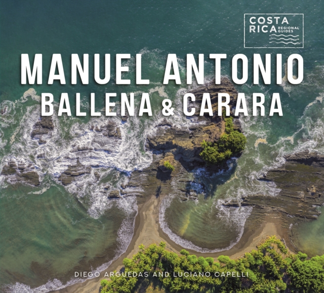 Manuel Antonio, Ballena, and Carara, Paperback / softback Book