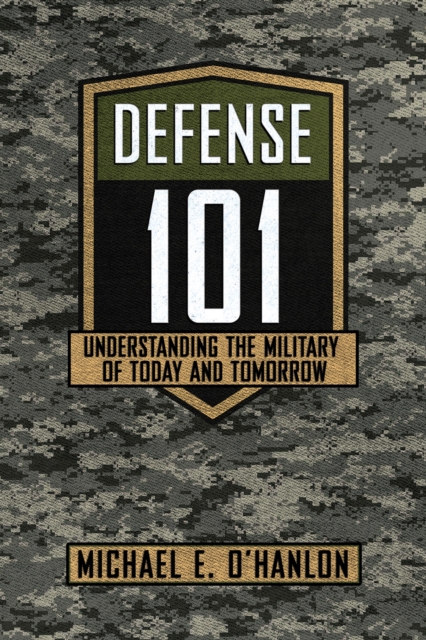 Defense 101 : Understanding the Military of Today and Tomorrow, EPUB eBook