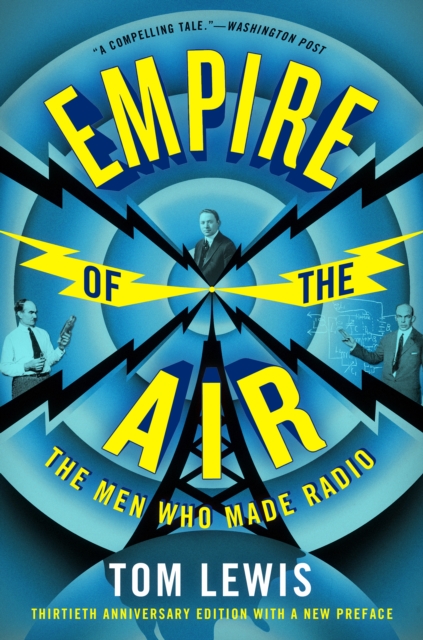 Empire of the Air : The Men Who Made Radio, EPUB eBook