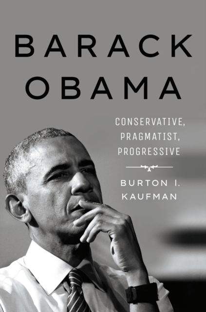 Barack Obama : Conservative, Pragmatist, Progressive, EPUB eBook
