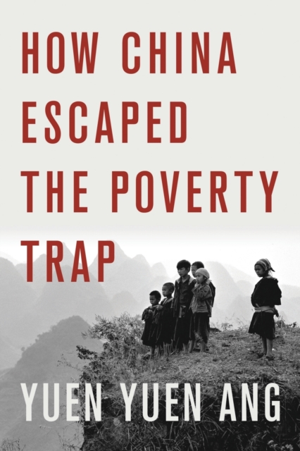 How China Escaped the Poverty Trap, Paperback / softback Book