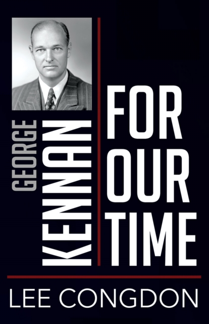 George Kennan for Our Time, PDF eBook