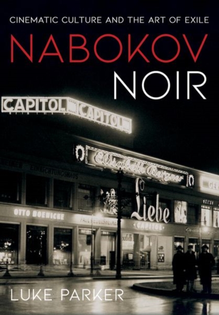 Nabokov Noir : Cinematic Culture and the Art of Exile, Hardback Book