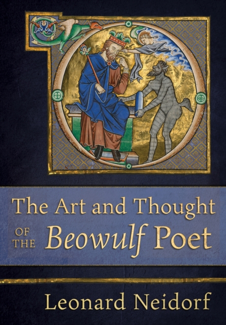 The Art and Thought of the "Beowulf" Poet, EPUB eBook