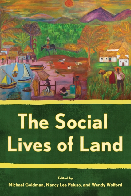 The Social Lives of Land, Paperback / softback Book