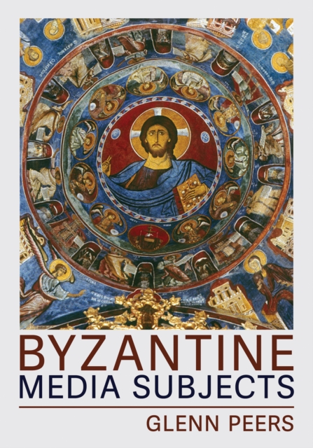 Byzantine Media Subjects, Paperback / softback Book