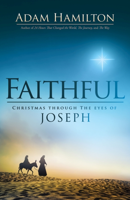 Faithful : Christmas Through the Eyes of Joseph, EPUB eBook