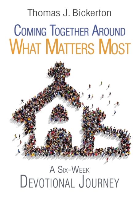 Coming Together Around What Matters Most, Paperback / softback Book