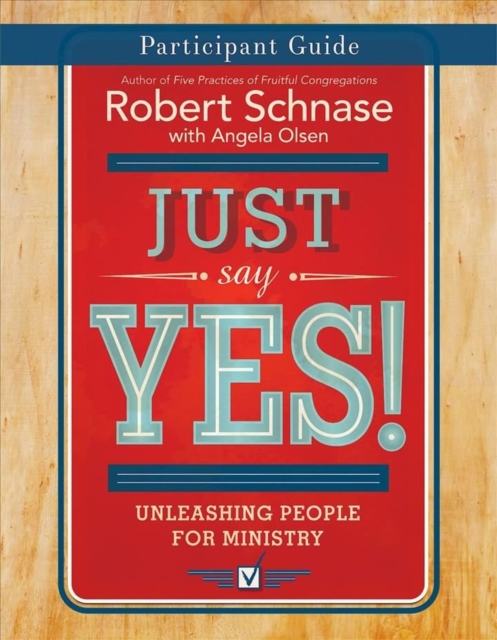 Just Say Yes! Participant Guide, Paperback / softback Book