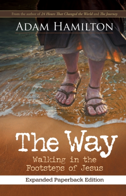 The Way, Expanded Paperback Edition, Paperback / softback Book