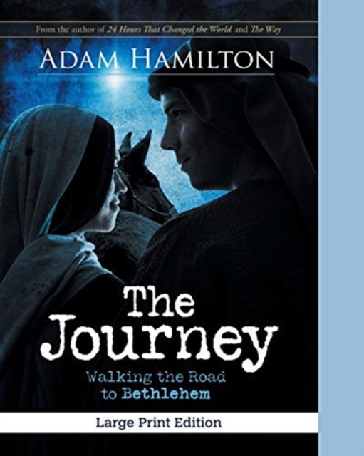 The Journey, Expanded Large Print Edition, Paperback / softback Book