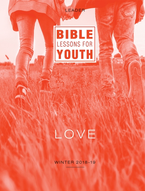 Bible Lessons for Youth Winter 2018-2019 Leader : Love, EPUB eBook