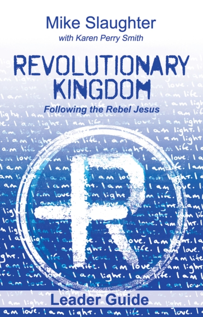 Revolutionary Kingdom Leader Guide : Following the Rebel Jesus, EPUB eBook