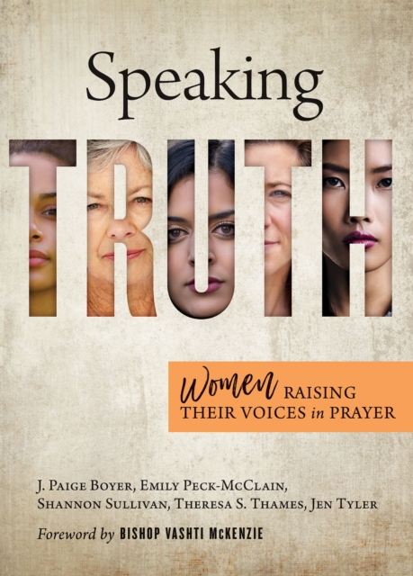 Speaking Truth : Women Raising Their Voices in Prayer, EPUB eBook