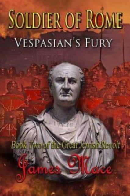 Soldier of Rome : Vespasian's Fury, Paperback / softback Book