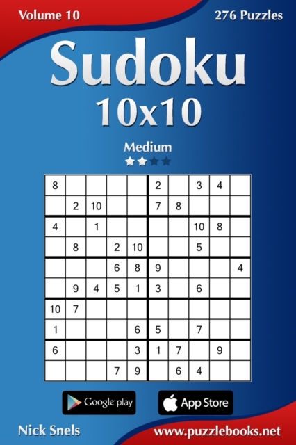 Sudoku 10x10 - Medium - Volume 10 - 276 Puzzles, Paperback / softback Book